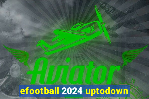 efootball 2024 uptodown